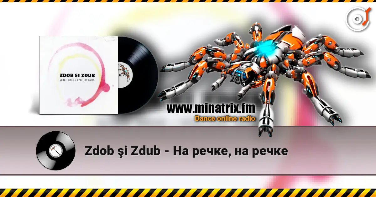 Zdob şi Zdub - На речке, на речке escuchar online en alta calidad | Minatrix.FM
