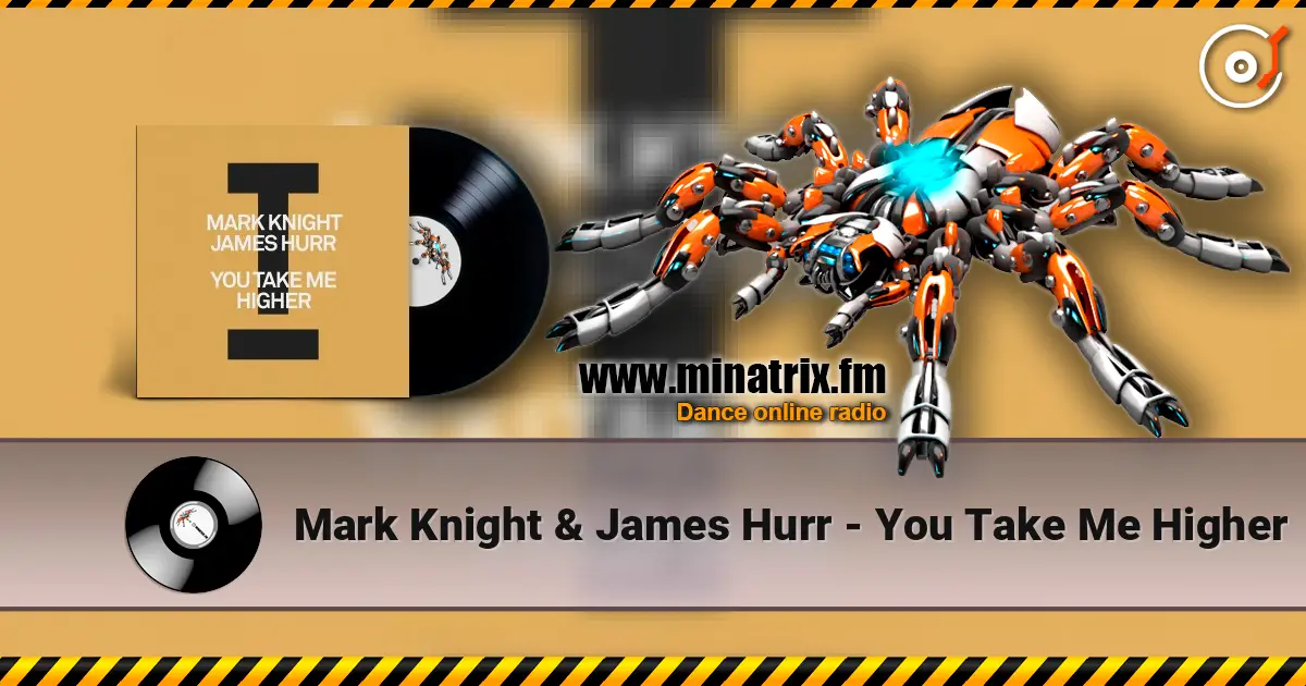 Mark Knight & James Hurr - You Take Me Higher escuchar online en alta calidad | Minatrix.FM
