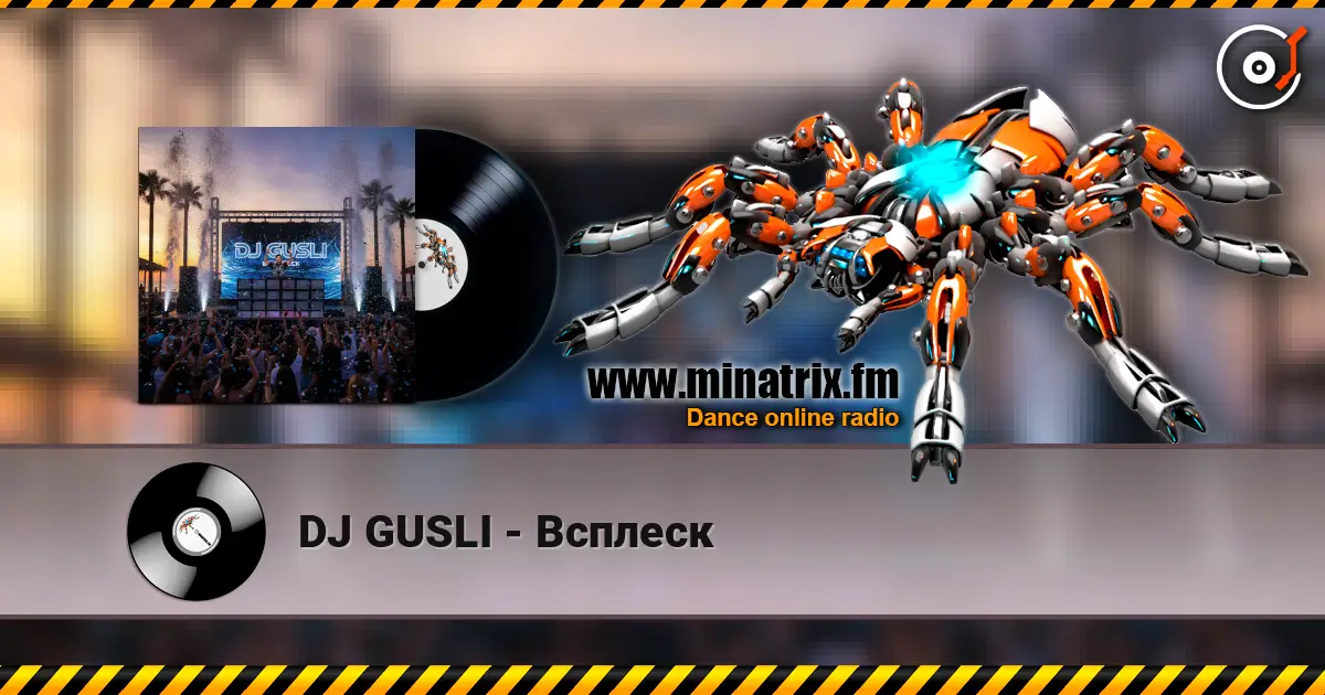 DJ GUSLI - Всплеск escuchar online en alta calidad | Minatrix.FM