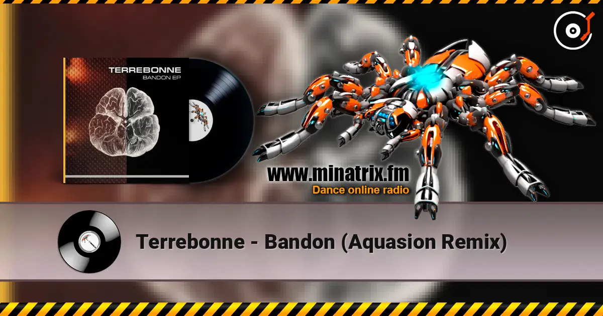 Terrebonne - Bandon (Aquasion Remix) escuchar online en alta calidad | Minatrix.FM