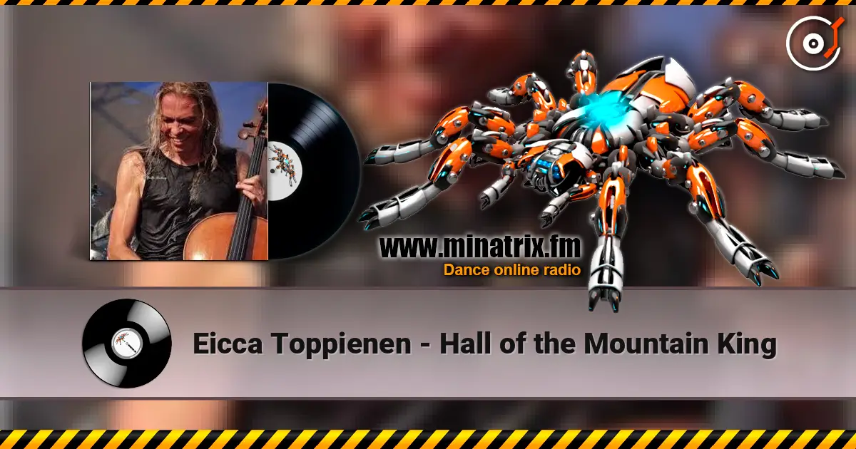 Eicca Toppienen - Hall of the Mountain King escuchar online en alta calidad | Minatrix.FM