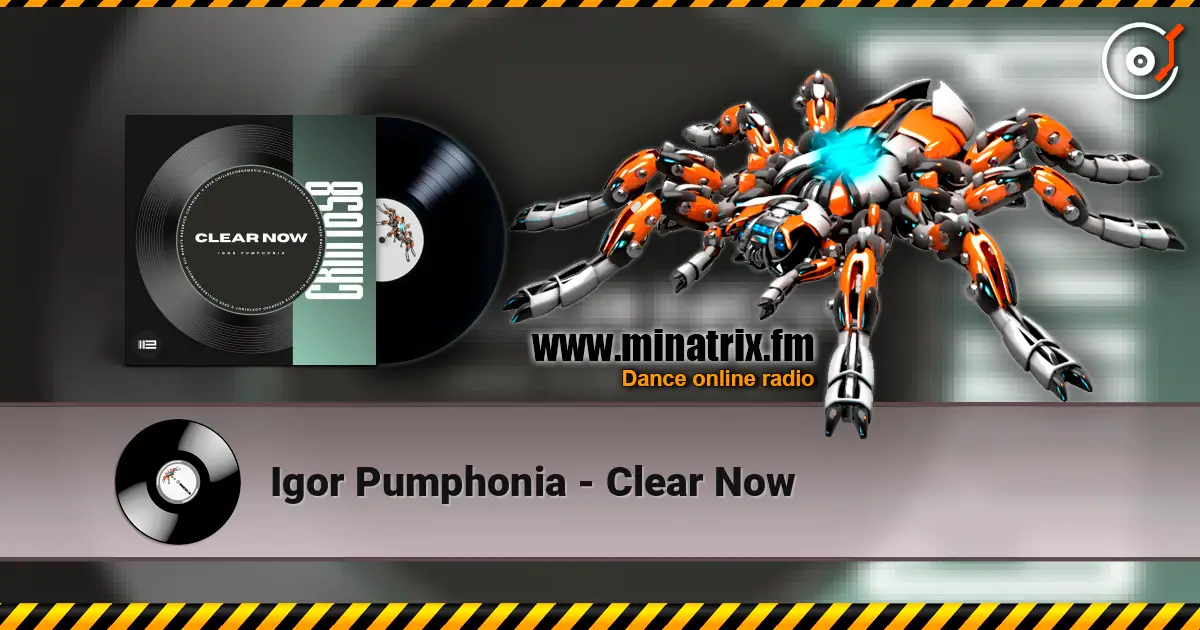 Igor Pumphonia - Clear Now escuchar online en alta calidad | Minatrix.FM