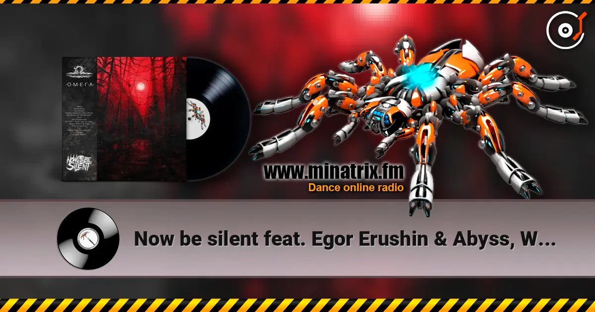 Now be silent feat. Egor Erushin & Abyss, Watching - В.С.П.М.Г. escuchar online en alta calidad | Minatrix.FM