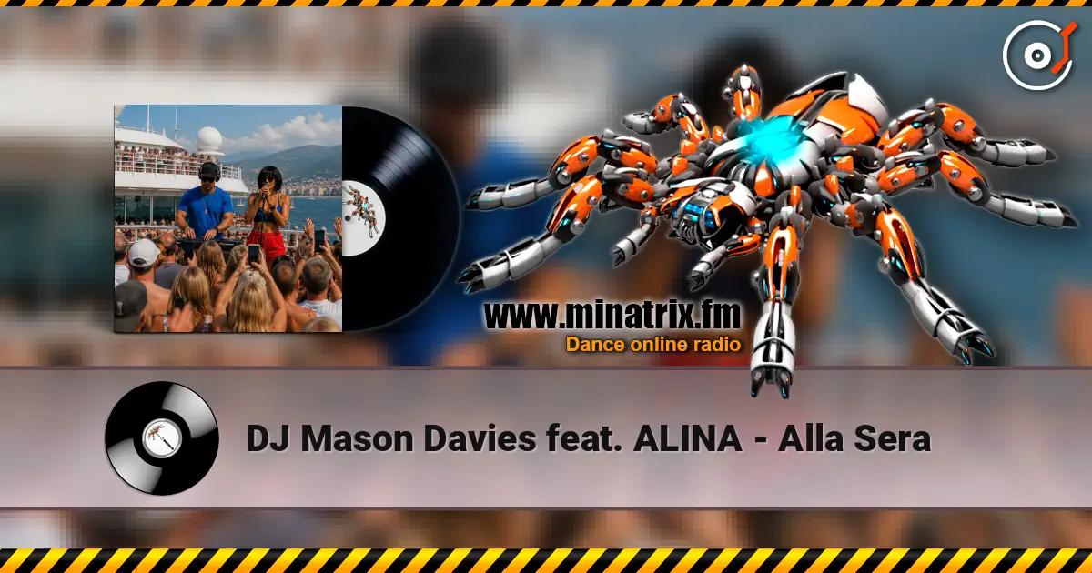 DJ Mason Davies feat. ALINA - Alla Sera escuchar online en alta calidad | Minatrix.FM