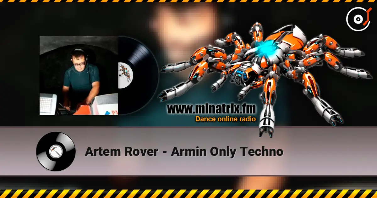 Artem Rover - Armin Only Techno escuchar online en alta calidad | Minatrix.FM