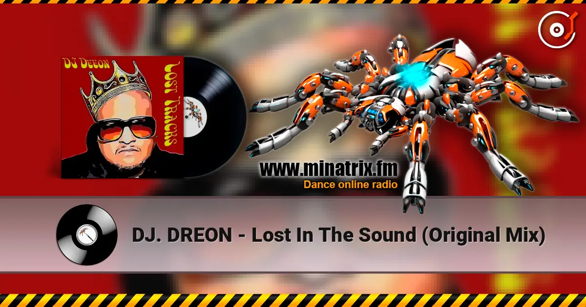 DJ. DREON - Lost In The Sound (Original Mix) escuchar online en alta calidad | Minatrix.FM