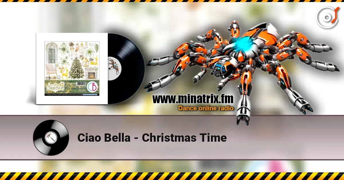 Ciao Bella - Christmas Time escuchar online en alta calidad | Minatrix.FM