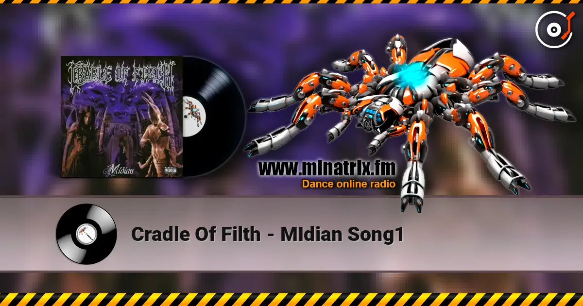 Cradle Of Filth - MIdian Song1 escuchar online en alta calidad | Minatrix.FM