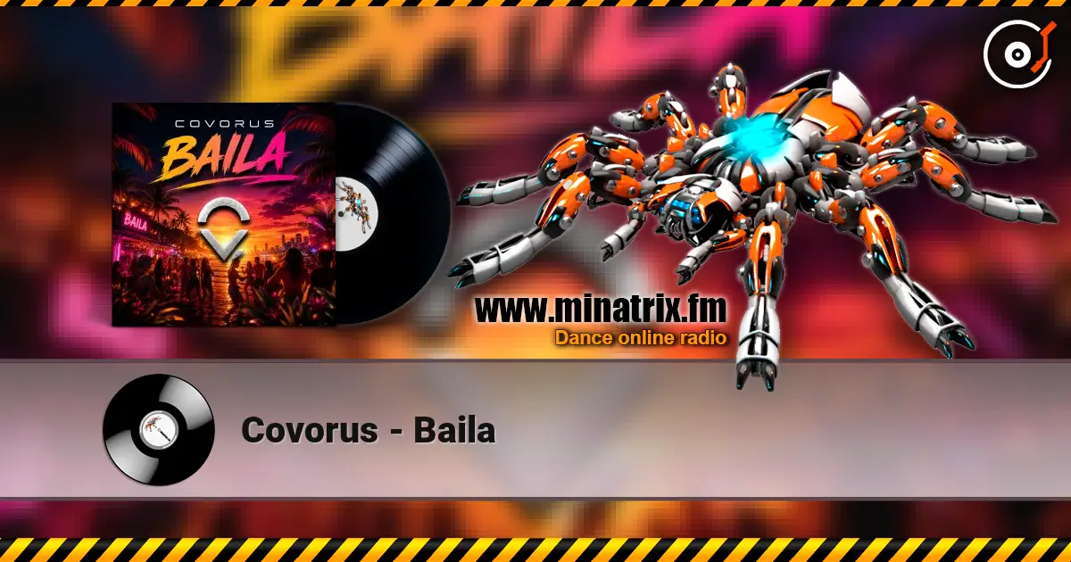 Covorus - Baila escuchar online en alta calidad | Minatrix.FM