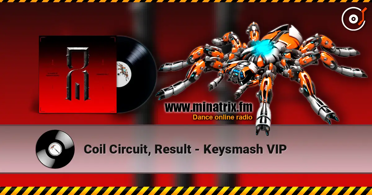 Coil Circuit, Result - Keysmash VIP escuchar online en alta calidad | Minatrix.FM