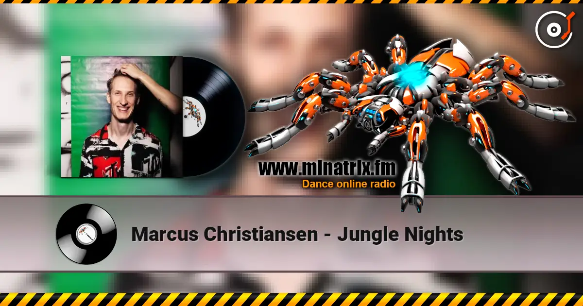 Marcus Christiansen - Jungle Nights escuchar online en alta calidad | Minatrix.FM