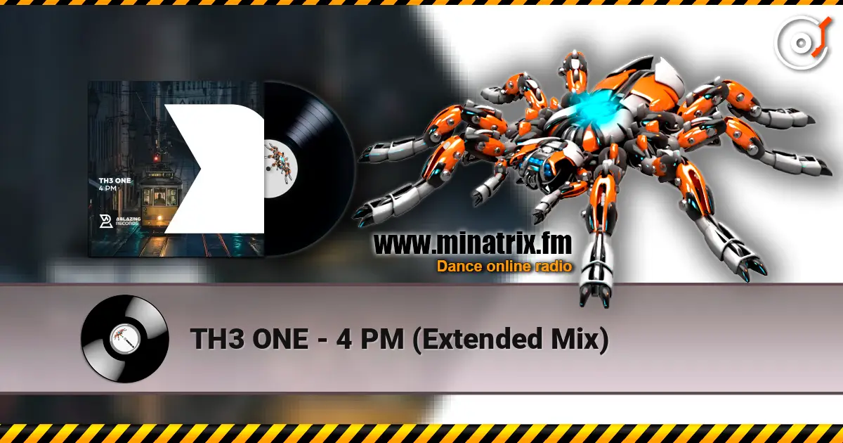 TH3 ONE - 4 PM (Extended Mix) escuchar online en alta calidad | Minatrix.FM