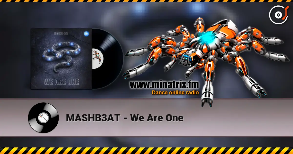 MASHB3AT - We Are One escuchar online en alta calidad | Minatrix.FM