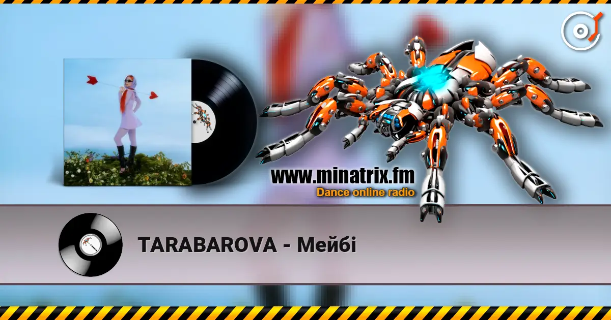 TARABAROVA - Мейбі escuchar online en alta calidad | Minatrix.FM