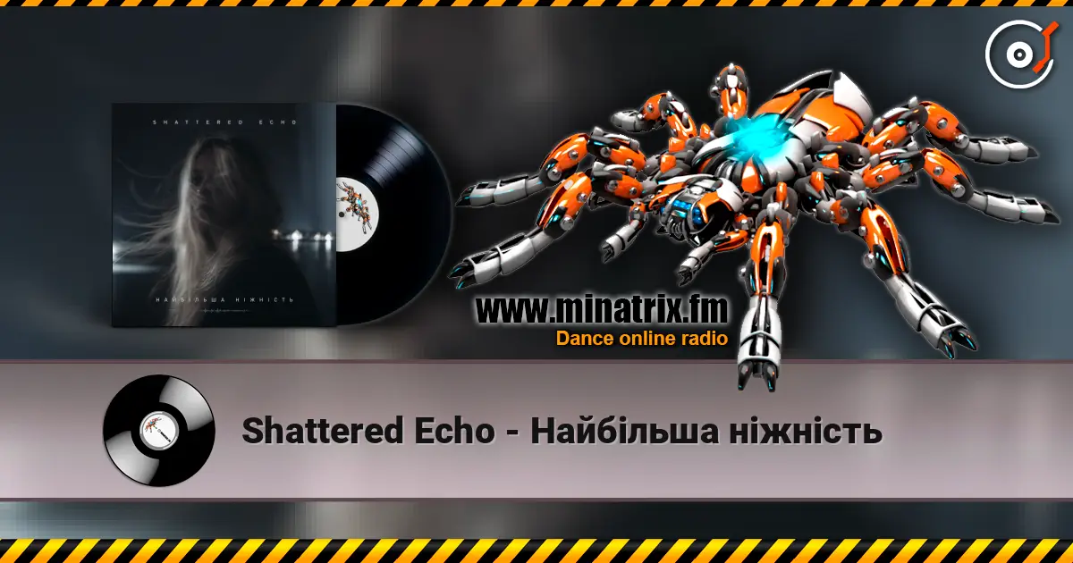 Shattered Echo - Найбільша ніжність escuchar online en alta calidad | Minatrix.FM
