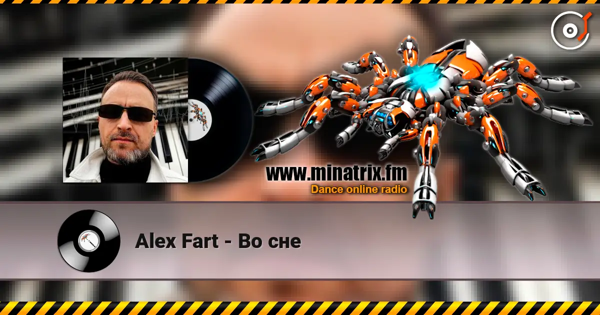 Alex Fart - Во сне escuchar online en alta calidad | Minatrix.FM