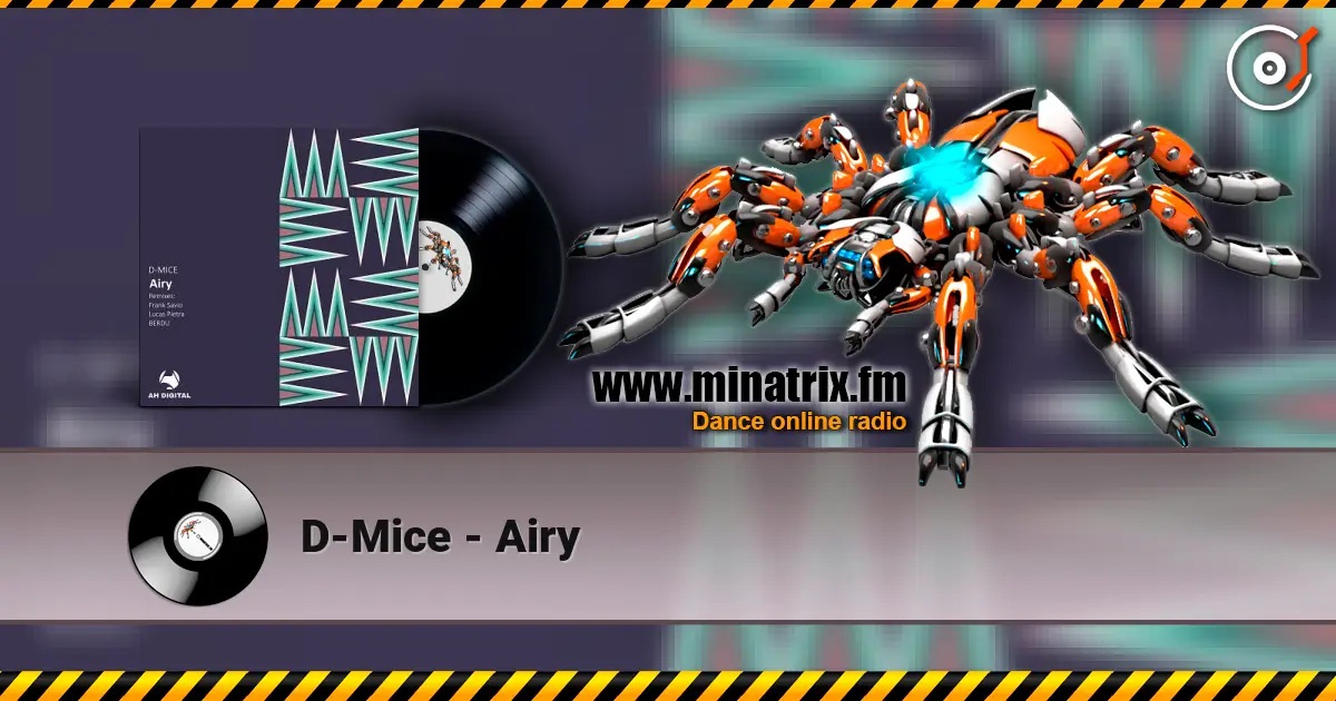 D-Mice - Airy escuchar online en alta calidad | Minatrix.FM