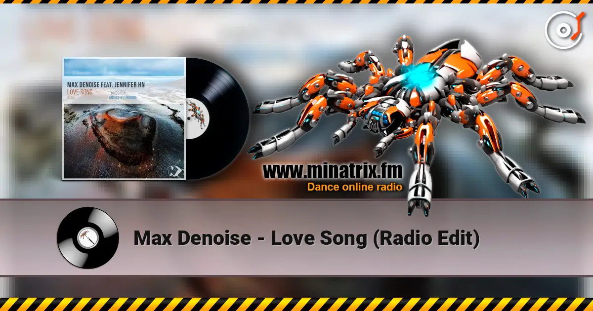 Max Denoise - Love Song (Radio Edit) escuchar online en alta calidad | Minatrix.FM