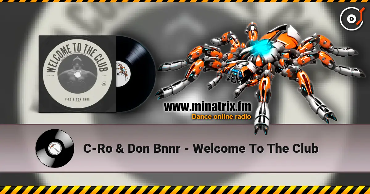 C-Ro & Don Bnnr - Welcome To The Club escuchar online en alta calidad | Minatrix.FM