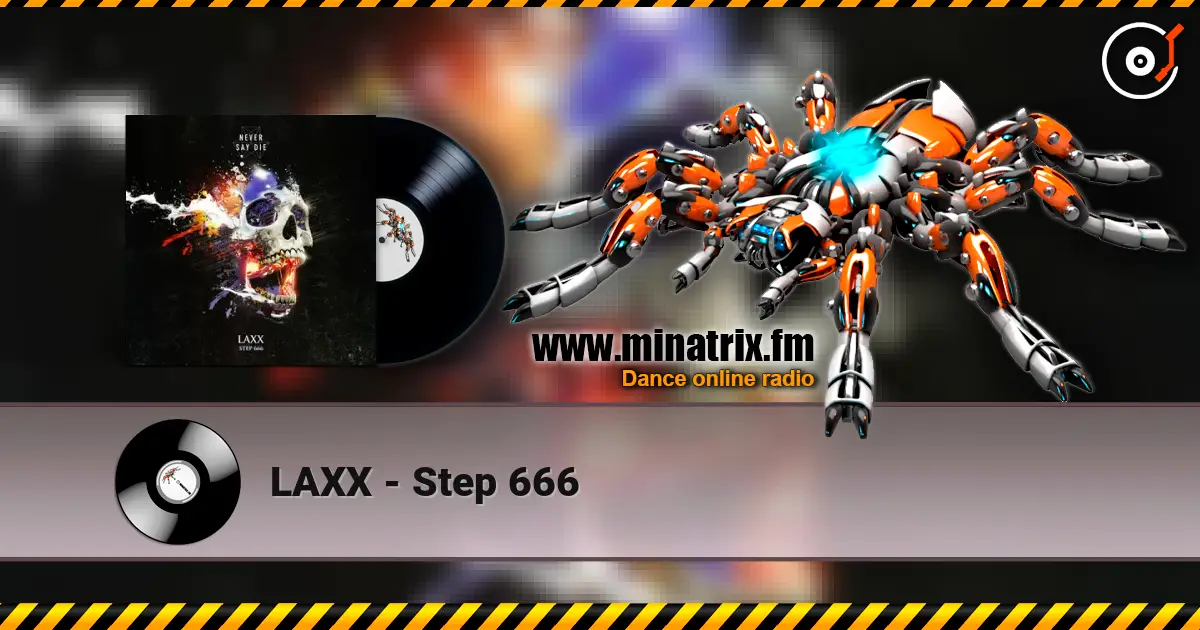 LAXX - Step 666 escuchar online en alta calidad | Minatrix.FM