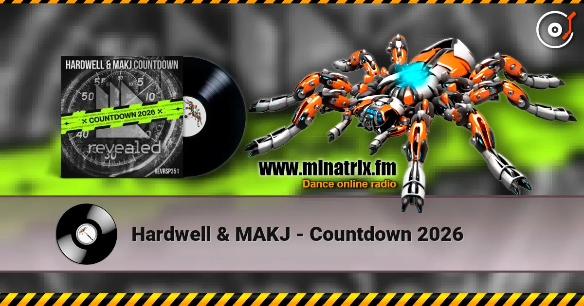 Hardwell & MAKJ - Countdown 2026 escuchar online en alta calidad | Minatrix.FM