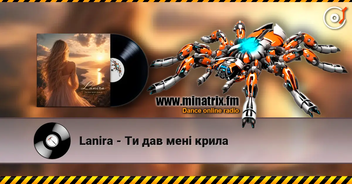 Lanira - Ти дав мені крила escuchar online en alta calidad | Minatrix.FM