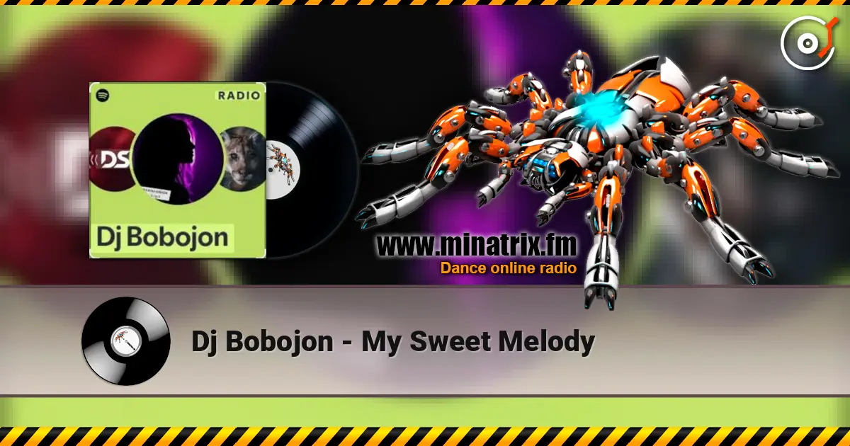 Dj Bobojon - My Sweet Melody escuchar online en alta calidad | Minatrix.FM