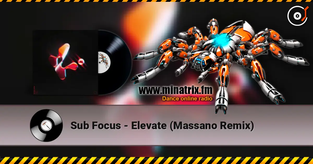 Sub Focus - Elevate (Massano Remix) escuchar online en alta calidad | Minatrix.FM