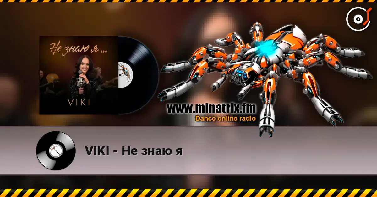 VIKI - Не знаю я escuchar online en alta calidad | Minatrix.FM