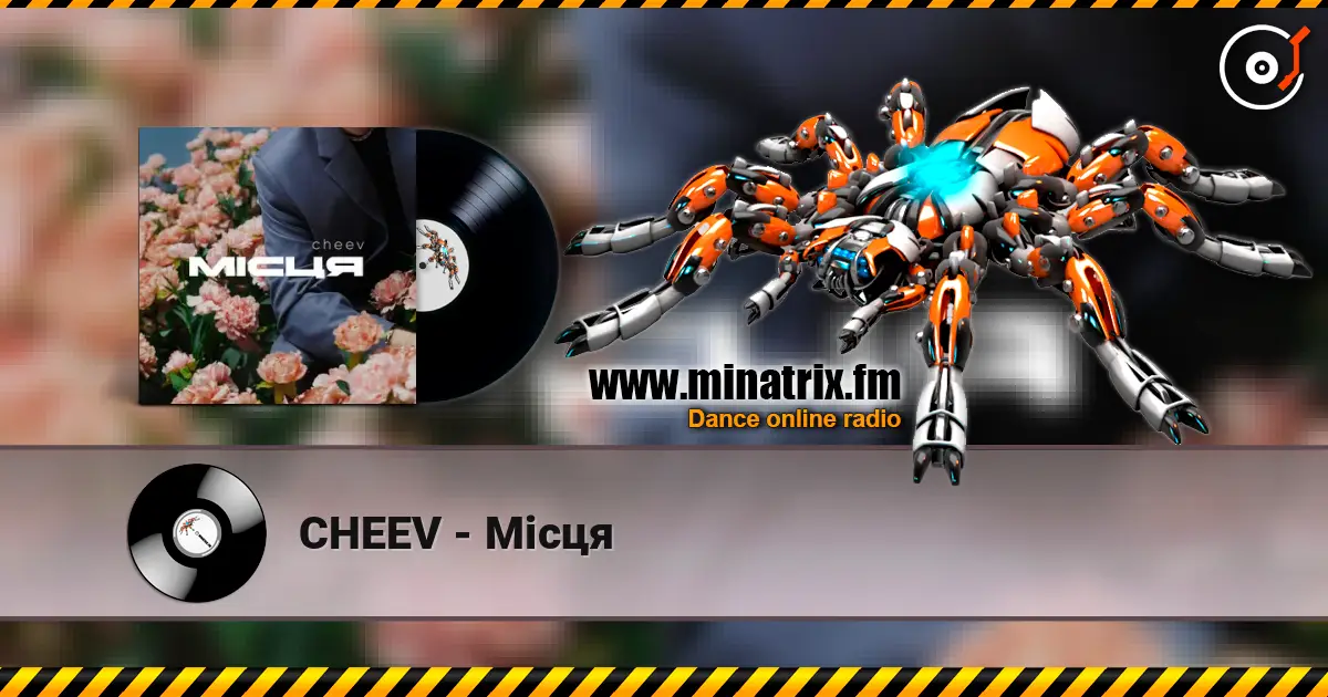 CHEEV - Місця escuchar online en alta calidad | Minatrix.FM