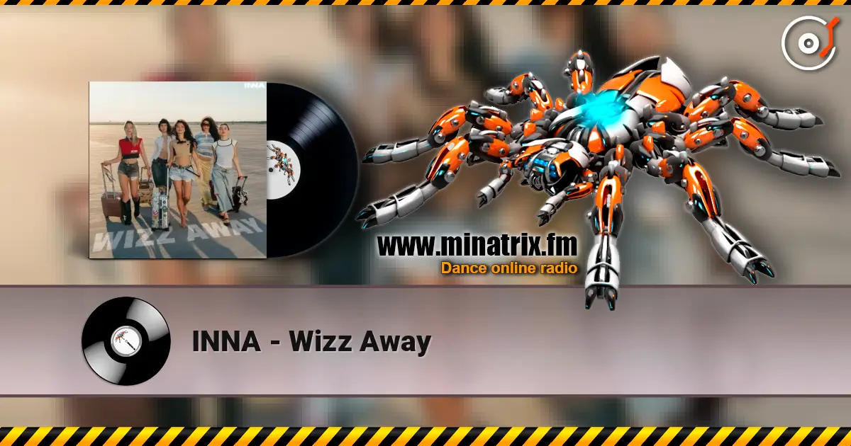 INNA - Wizz Away escuchar online en alta calidad | Minatrix.FM