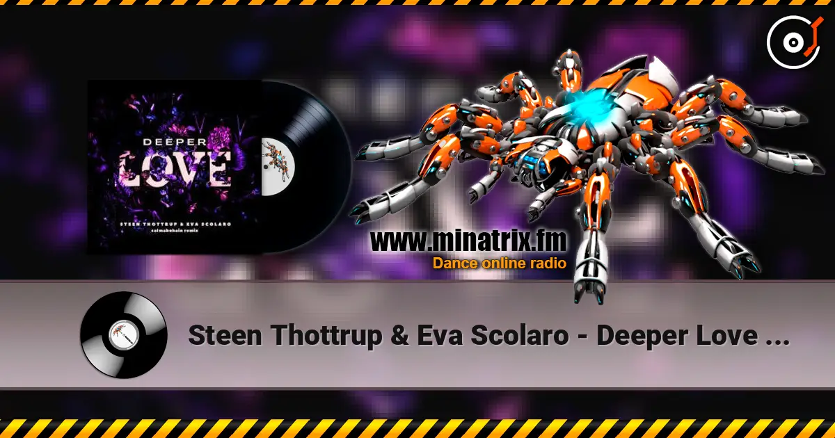 Steen Thottrup & Eva Scolaro - Deeper Love (Calmabohain Remix) escuchar online en alta calidad | Minatrix.FM