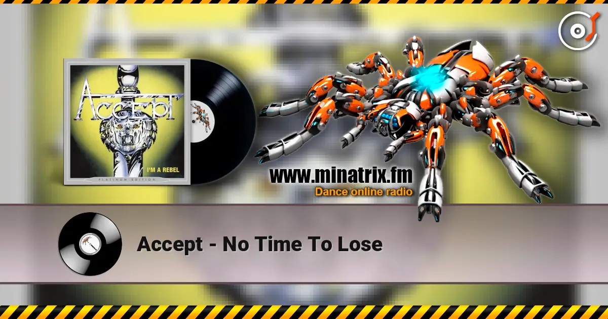 Accept - No Time To Lose escuchar online en alta calidad | Minatrix.FM