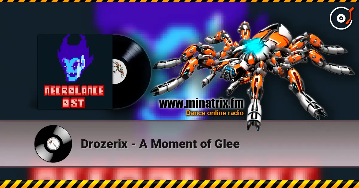 Drozerix - A Moment of Glee escuchar online en alta calidad | Minatrix.FM