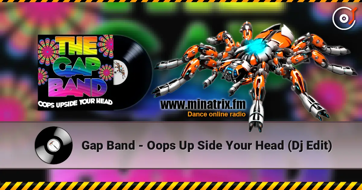 Gap Band - Oops Up Side Your Head (Dj Edit) escuchar online en alta calidad | Minatrix.FM