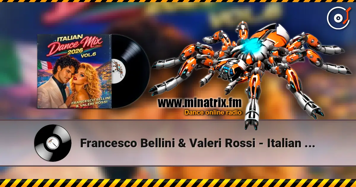 Francesco Bellini & Valeri Rossi - Italian Dance Mix (2026 Vol. 6) escuchar online en alta calidad | Minatrix.FM