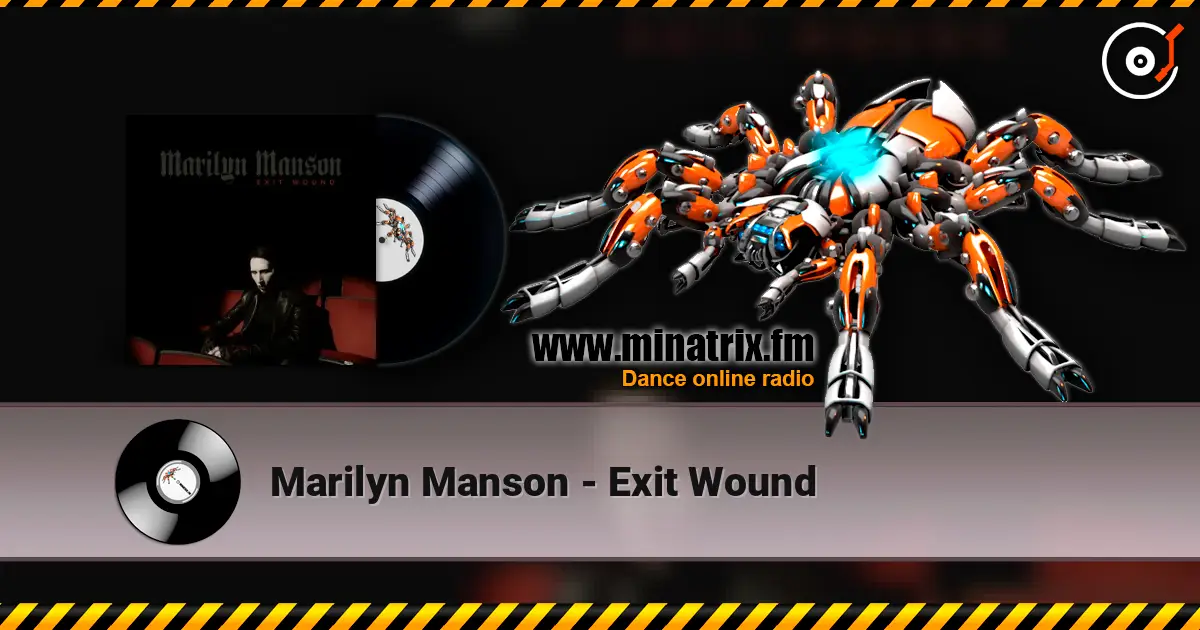 Marilyn Manson - Exit Wound escuchar online en alta calidad | Minatrix.FM