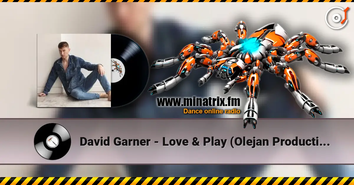 David Garner - Love & Play (Olejan Production Remix) escuchar online en alta calidad | Minatrix.FM