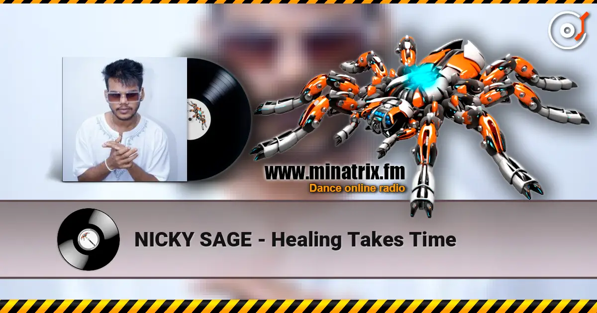 NICKY SAGE - Healing Takes Time escuchar online en alta calidad | Minatrix.FM