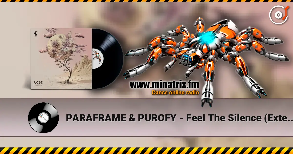 PARAFRAME & PUROFY - Feel The Silence (Extended Mix) escuchar online en alta calidad | Minatrix.FM