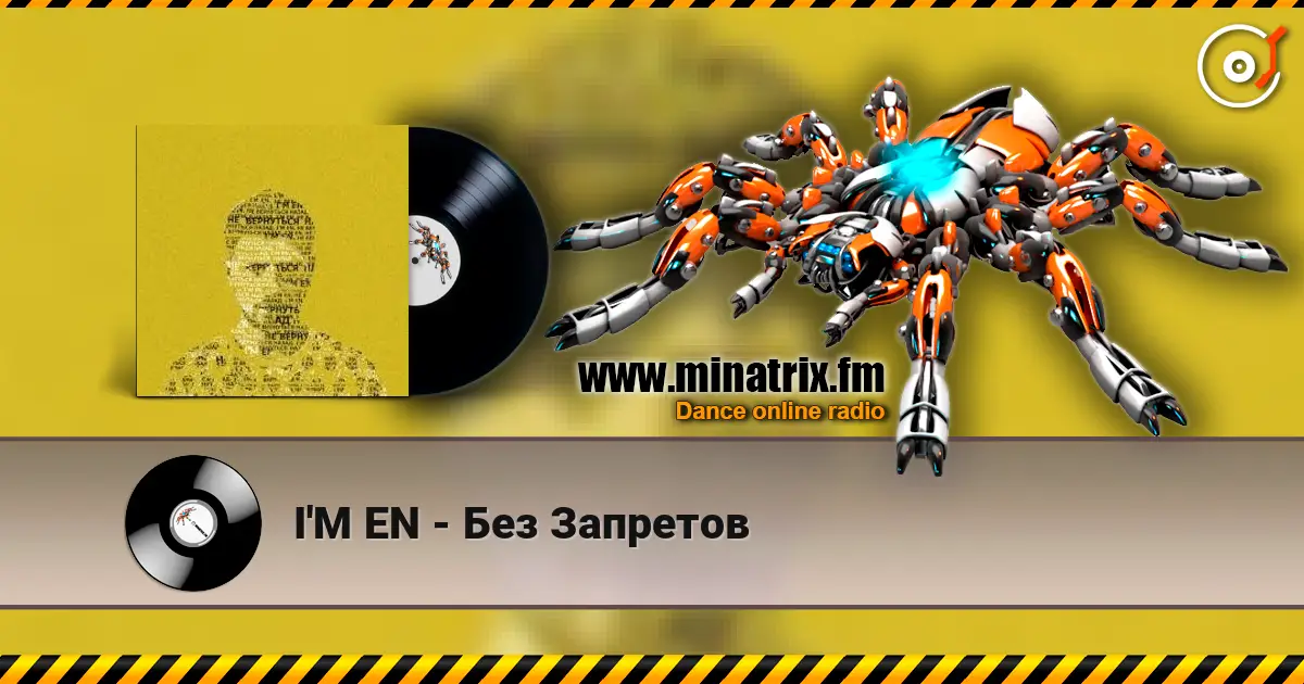 I'M EN - Без Запретов escuchar online en alta calidad | Minatrix.FM