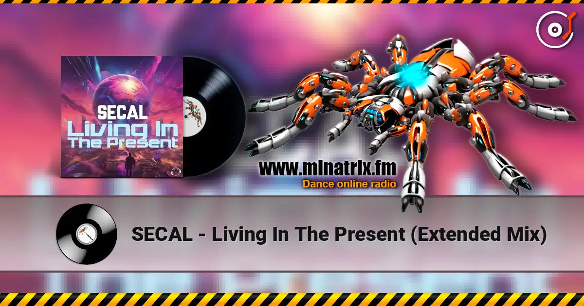 SECAL - Living In The Present (Extended Mix) escuchar online en alta calidad | Minatrix.FM