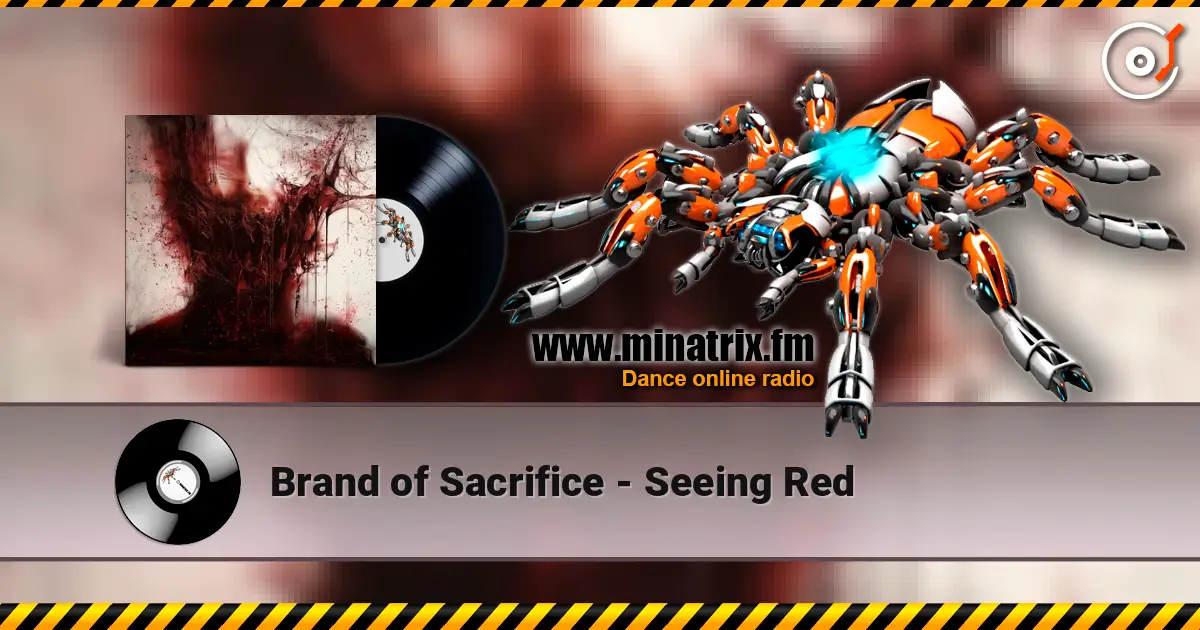 Brand of Sacrifice - Seeing Red escuchar online en alta calidad | Minatrix.FM