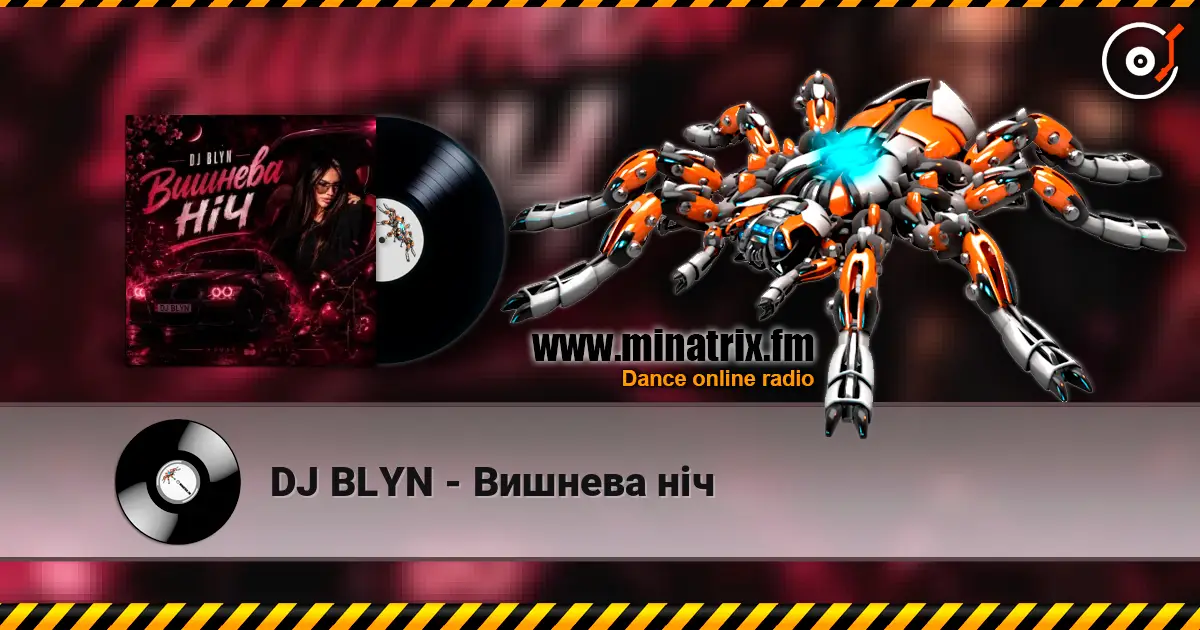 DJ BLYN - Вишнева ніч escuchar online en alta calidad | Minatrix.FM