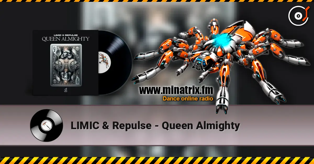 LIMIC & Repulse - Queen Almighty escuchar online en alta calidad | Minatrix.FM