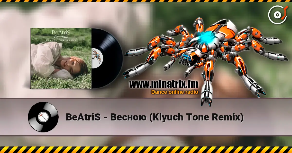 BeAtriS - Весною (Klyuch Tone Remix) escuchar online en alta calidad | Minatrix.FM