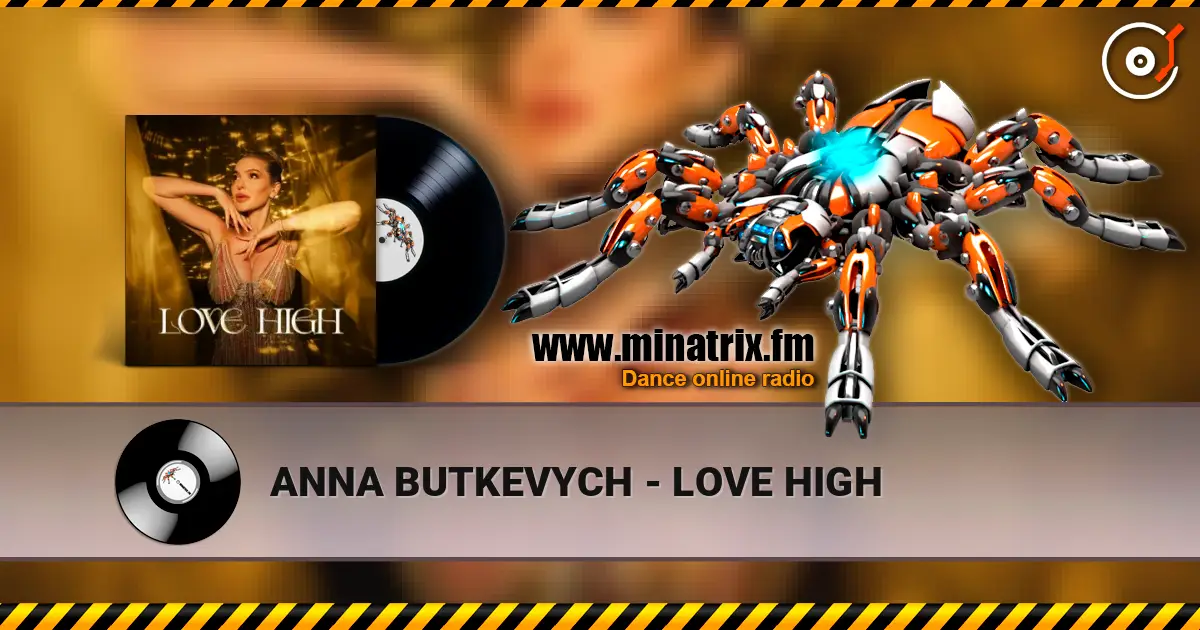 ANNA BUTKEVYCH - LOVE HIGH escuchar online en alta calidad | Minatrix.FM