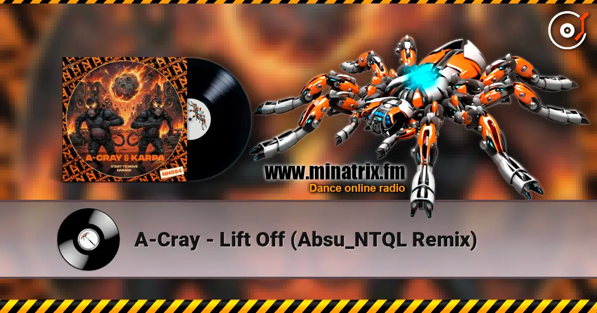 A-Cray - Lift Off (Absu_NTQL Remix) escuchar online en alta calidad | Minatrix.FM