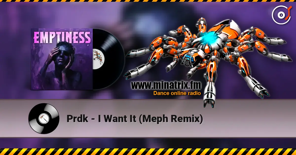 Prdk - I Want It (Meph Remix) escuchar online en alta calidad | Minatrix.FM