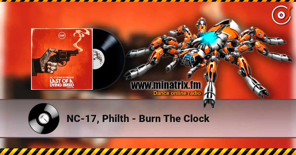 NC-17, Philth - Burn The Clock escuchar online en alta calidad | Minatrix.FM